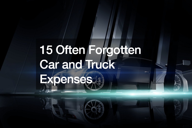 15 Often Forgotten Car and Truck Expenses